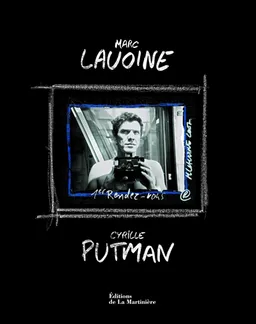 1er rendez-vous | Marc Lavoine, Cyrille Putman