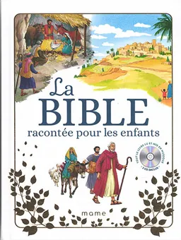 La Bible racontée pour les enfants | Karine-Marie Amiot, François Campagnac, Christophe Raimbault, Andrée Bienfait