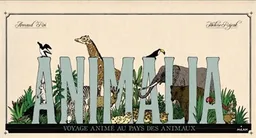 Animalia : voyage animé au pays des animaux | Arnaud Roi, Hélène Rajcak