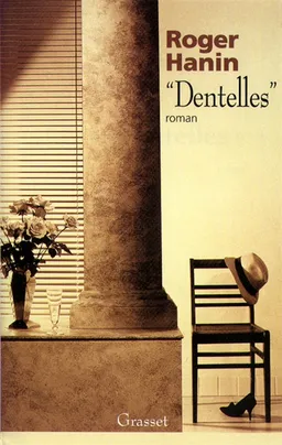 Dentelles | Roger Hanin