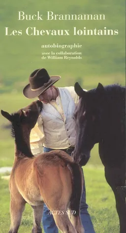 Les chevaux lointains : autobiographie | Buck Brannaman