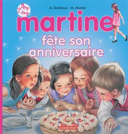 Martine fête son anniversaire | Gilbert Delahaye, Marcel Marlier