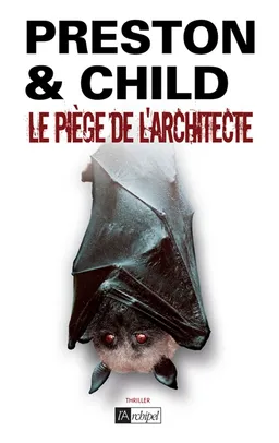 Le piège de l'architecte | Douglas Preston, Lincoln Child