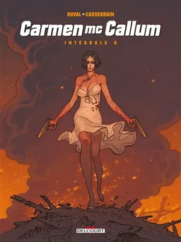 Carmen McCallum : intégrale. Vol. 0 | Fred Duval, Didier Cassegrain