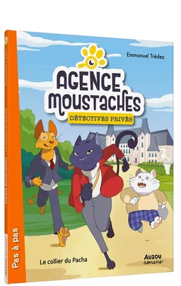 Agence Moustaches, détectives privés. Le collier du pacha | Emmanuel Trédez, Garance Royère