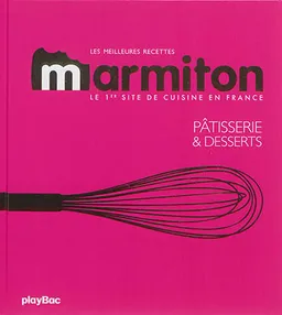Les meilleures recettes Marmiton : pâtisserie et desserts | Marmiton.org