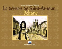 Le démon de Saint-Amour... : Beltane | Angie Lollia, Axel Graisely, Lobé