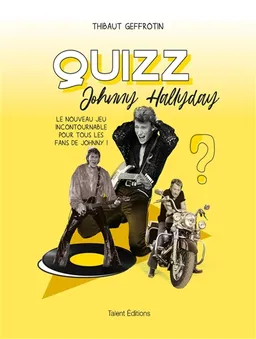 Quizz Johnny Hallyday : le nouveau jeu incontournable pour tous les fans de Johnny ! | Thibaut Geffrotin