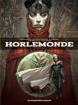 Horlemonde : intégrale | Patrick Galliano, Cédric Peyravernay, J. Bazal, Gilles Thomas