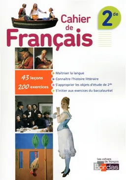 Cahier de français 2de | Julien Harang, Arnaud Rochelois, Mathilde Sorel, Danièle Portaz