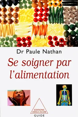 Se soigner par l'alimentation | Paule Nathan