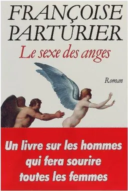 Le Sexe des anges | Françoise Parturier