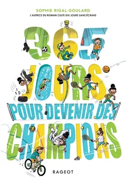 365 jours pour devenir des champions | Sophie Rigal-Goulard