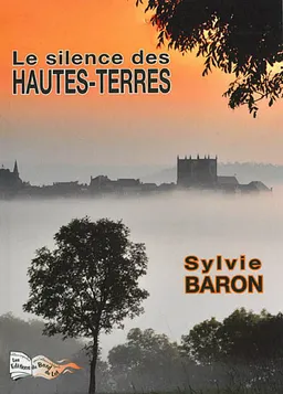 Le silence des Hautes-Terres | Sylvie Baron