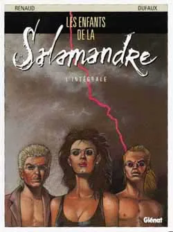 Les enfants de la Salamandre : intégrale | Jean Dufaux, Renaud