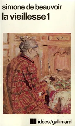 La Vieillesse. Vol. 1 | Simone de Beauvoir