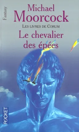 Les livres de Corum. Vol. 1. Le chevalier des épées | Michael Moorcock
