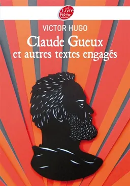 Claude Gueux : et autres textes engagés | Victor Hugo