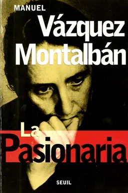 La Pasionaria et les sept nains | Manuel Vazquez Montalban