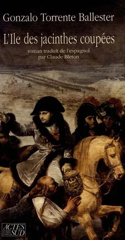L'Ile des jacinthes coupées | Gonzalo Torrente Ballester
