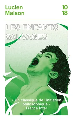 Les enfants sauvages : mythe et réalité. Mémoire et rapport sur Victor de l'Aveyron | Lucien Malson, Jean Itard