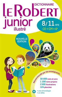 Le Robert junior illustré : dictionnaire 8-11 ans, CE-CM-6e | 