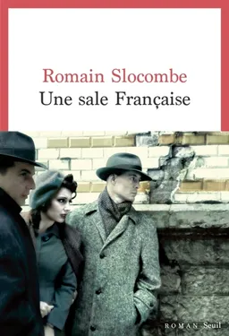 Une sale Française | Romain Slocombe