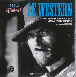 Le western | Christophe Champclaux, Linda Tahir-Meriau, Jean-François Giré