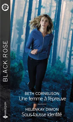 Une femme à l'épreuve. Sous fausse identité | Beth Cornelison, HelenKay Dimon