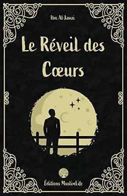 Le réveil des coeurs | Abd al-Rahman ibn Ali Ibn al-Gawzi