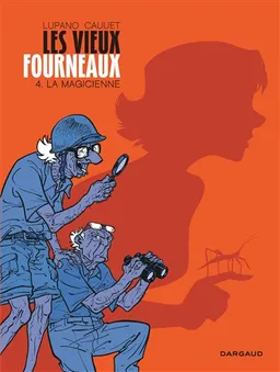 Les vieux fourneaux. Vol. 4. La magicienne | Wilfrid Lupano, Paul Cauuet, Gom