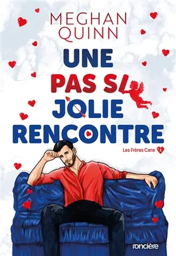 Les frères Cane. Vol. 1. Une pas si jolie rencontre | Meghan Quinn