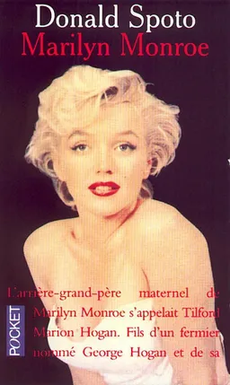 Marilyn Monroe : la biographie | Donald Spoto