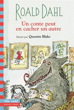 Un conte peut en cacher un autre | Roald Dahl, Quentin Blake