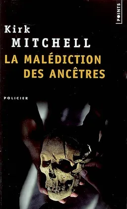 La malédiction des ancêtres | Kirk Mitchell