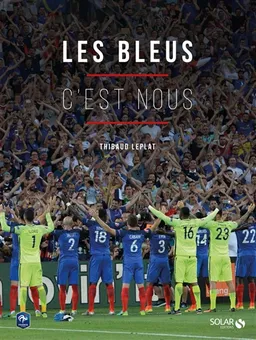 Les Bleus c'est nous | Thibaud Leplat, Fédération française de football
