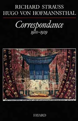 Correspondance | Richard Strauss, Hugo von Hofmannsthal, Bernard Banoun, Bernard Banoun