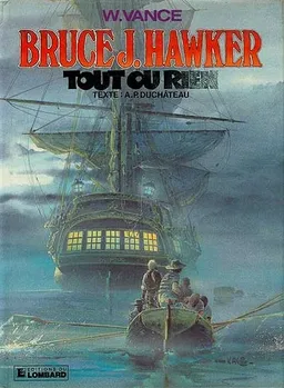 Bruce J. Hawker. Vol. 5. Tout ou rien | William Vance, André-Paul Duchâteau