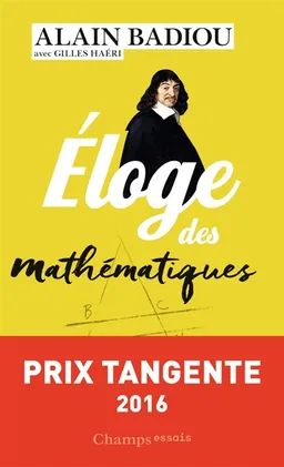 Eloge des mathématiques | Alain Badiou, Gilles Haéri