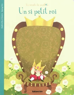 Un si petit roi | Nadine Brun-Cosme, Sejung Kim