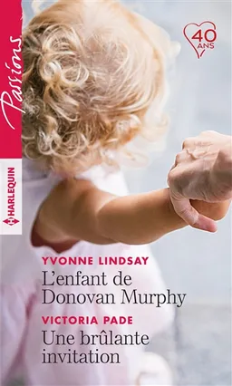 L'enfant de Donovan Murphy. Une brûlante invitation | Yvonne Lindsay, Victoria Pade