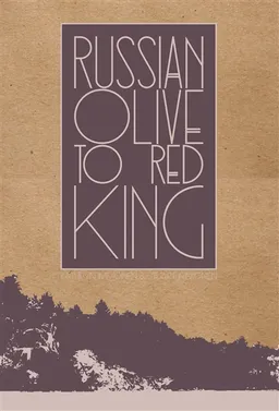 Russian Olive to Red King | Kathryn Immonen, Stuart Immonen