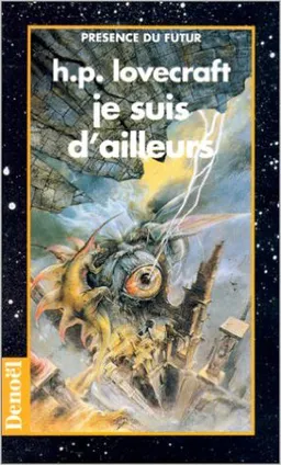 Je suis d'ailleurs | Howard Phillips Lovecraft