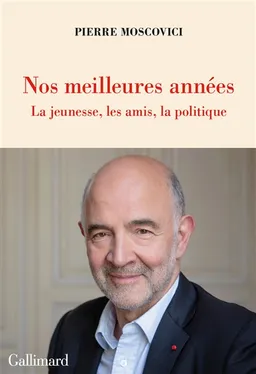 Nos meilleures années : la jeunesse, les amis, la politique | Pierre Moscovici