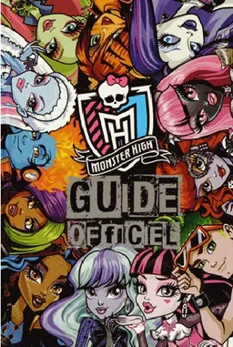Monster High : guide officiel | 