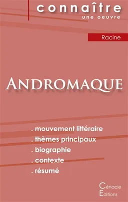 Fiche de lecture Andromaque de Racine (Analyse littéraire de référence et résumé complet) | Racine, Jean