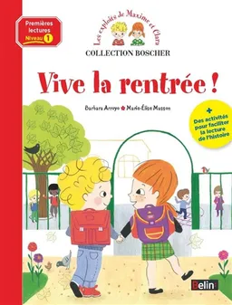 Les exploits de Maxime et Clara. Vive la rentrée ! : niveau 1 | Barbara Arroyo, Marie-Elise Masson
