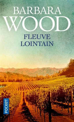 Fleuve lointain | Barbara Wood