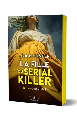La fille du serial killer | Alice Hunter