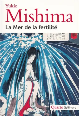 La mer de la fertilité | Yukio Mishima, Marguerite Yourcenar